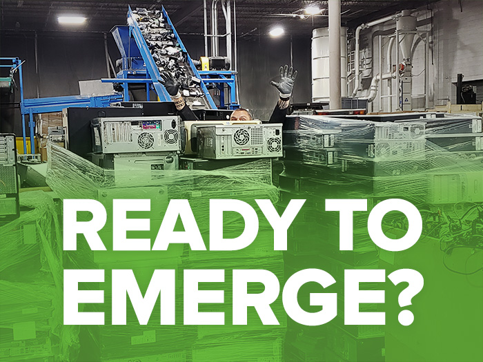 Ready to Emerge?